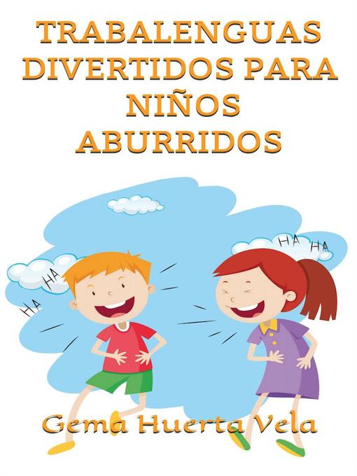 Title details for Trabalenguas divertidos para niños aburridos by Gema Huerta Vela - Available